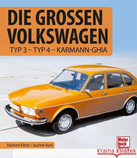 Die Großen Volkswagen Kuch, Joachim, Kittler, Eberhard 9783613044401 Motorbuch Verlag