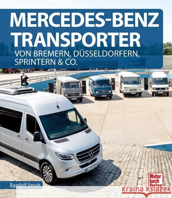 Mercedes-Benz Transporter Unruh, Randolf 9783613044425 Motorbuch Verlag