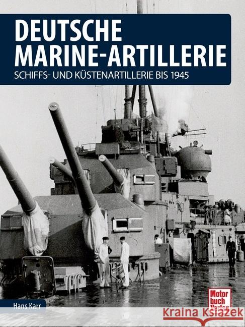 Deutsche Marine-Artillerie Karr, Hans 9783613044555