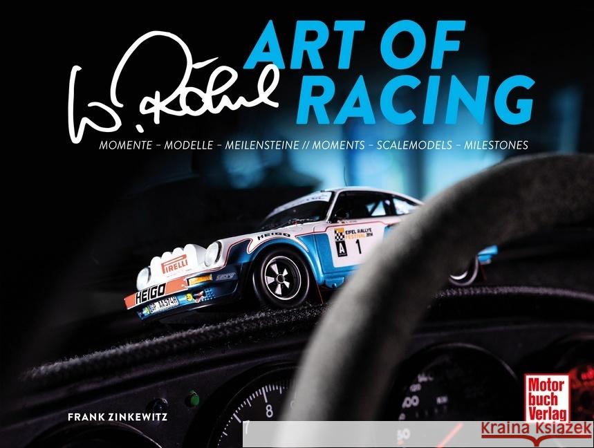 Walter Röhrl - Art of Racing Zinkewitz, Frank, Pchalek, Patrick 9783613044784