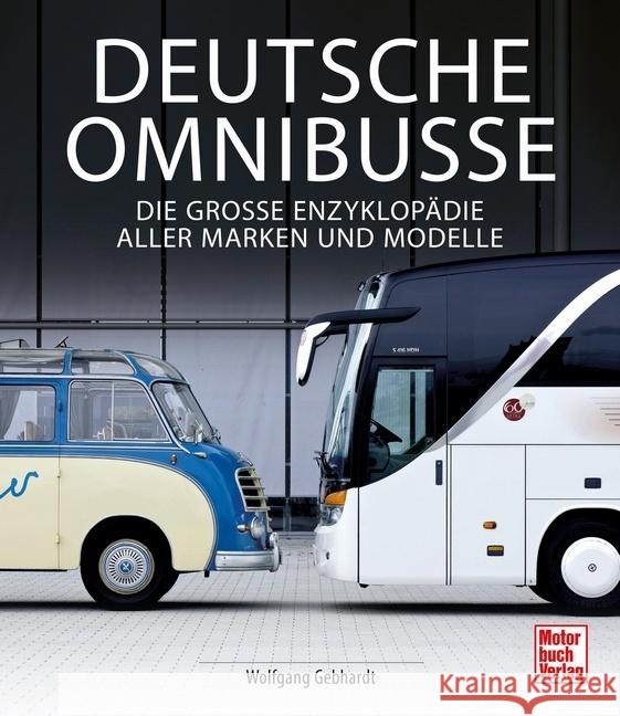 Deutsche Omnibusse Gebhardt, Wolfgang H. 9783613044920 Motorbuch Verlag