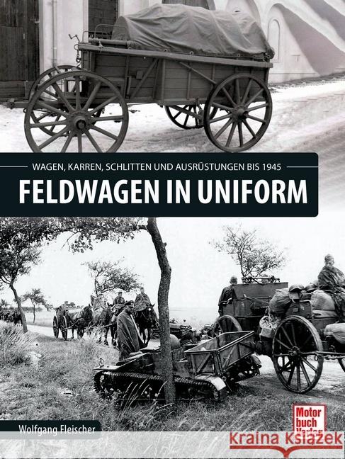 Feldwagen in Uniform Fleischer, Wolfgang 9783613045149