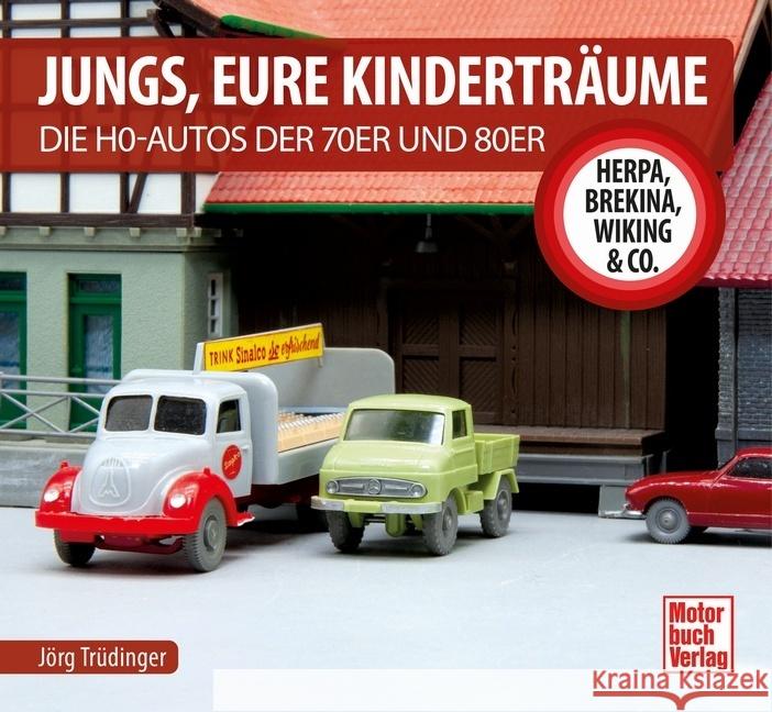 Jungs, Eure Kinderträume Trüdinger, Jörg 9783613045798