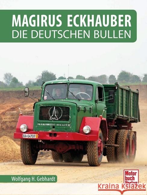 Magirus Eckhauber Gebhardt, Wolfgang H. 9783613045958 Motorbuch Verlag