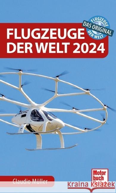 Flugzeuge der Welt 2024 Müller, Claudio 9783613046276 Motorbuch Verlag