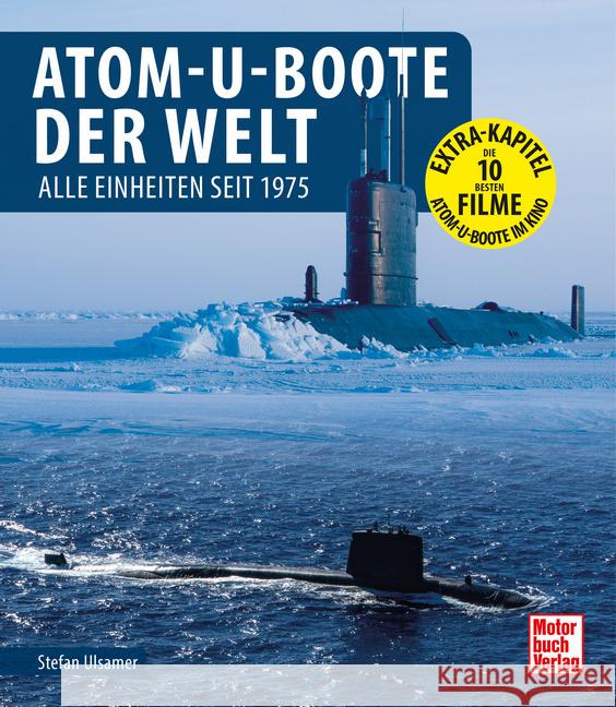 Atom-U-Boote der Welt Ulsamer, Stefan 9783613046979 Motorbuch Verlag