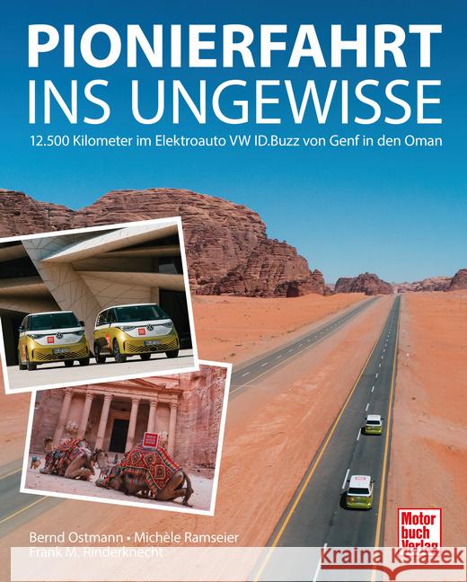 Pionierfahrt ins Ungewisse Rinderknecht, Frank M., Ostmann, Bernd, Ramseier, Michèle 9783613047402