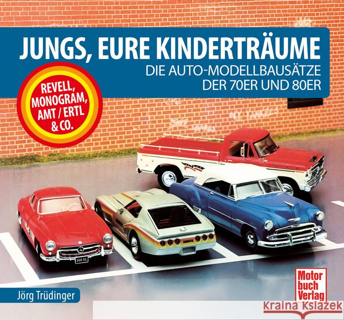 Jungs, Eure Kinderträume Trüdinger, Jörg 9783613047426