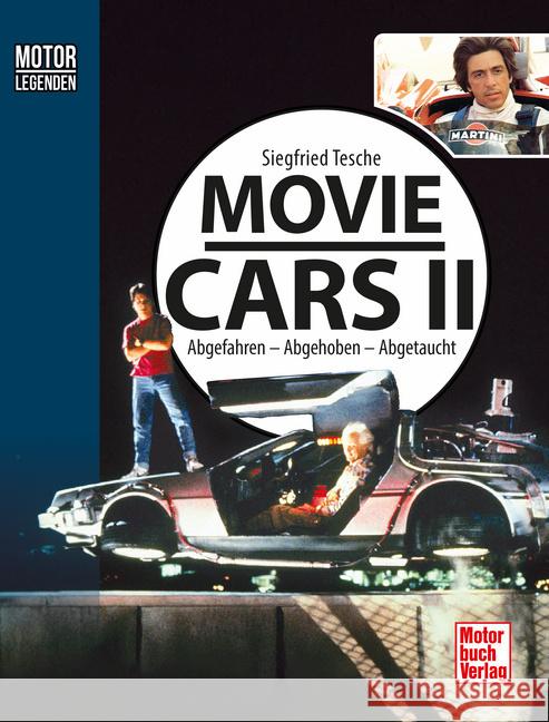 Motorlegenden - Movie Cars 2 Tesche, Siegfried 9783613047815 Motorbuch Verlag