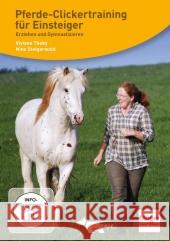 Pferde-Clickertraining für Einsteiger, 1 DVD Theby, Viviane 9783613307490 Müller Rüschlikon