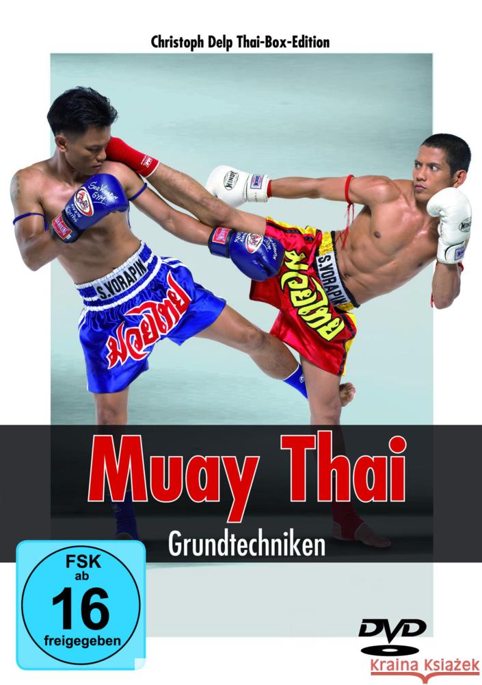 Muay Thai - Grundtechniken, DVD-Video Delp, Christoph 9783613320772