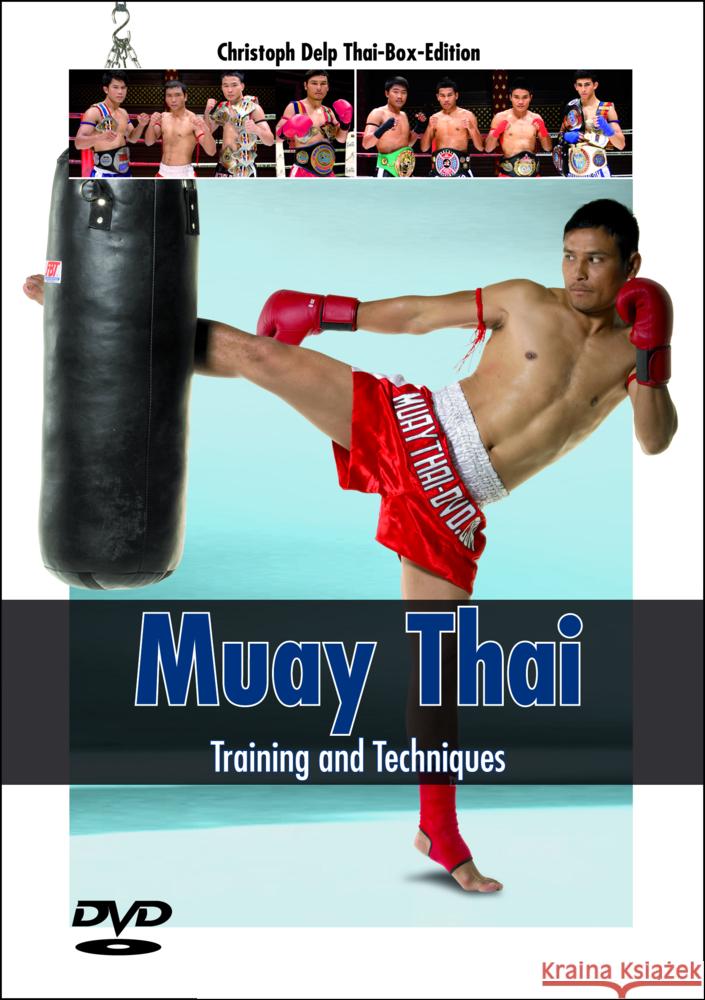 Muay Thai - Training and Techniques, DVD-Video Delp, Christoph 9783613320833