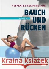 Perfektes Training für Bauch und Rücken Delp, Christoph 9783613507364