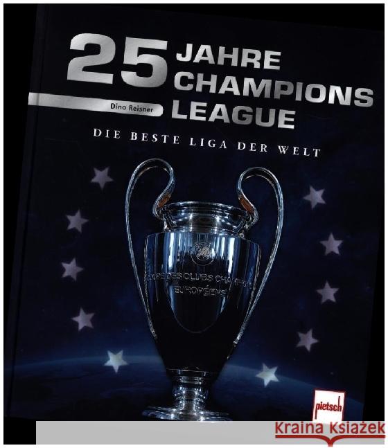 25 Jahre Champions League Reisner, Dino 9783613508422 pietsch Verlag