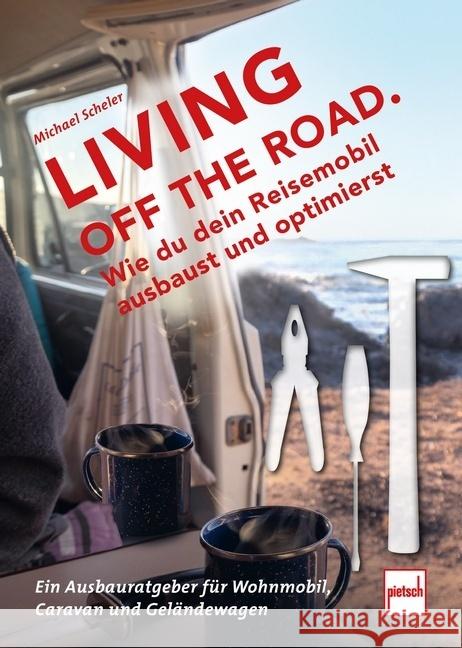 LIVING OFF THE ROAD Scheler, Michael 9783613509221