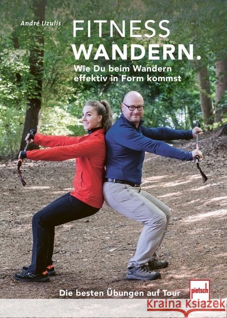 FITNESSWANDERN Uzulis M.A., André 9783613509245 pietsch Verlag