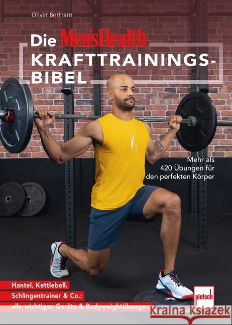 Die MEN'S HEALTH Krafttrainings-Bibel Bertram, Oliver 9783613509290 pietsch Verlag