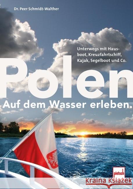 Polen auf dem Wasser erleben. Schmidt-Walther, Peer 9783613509412