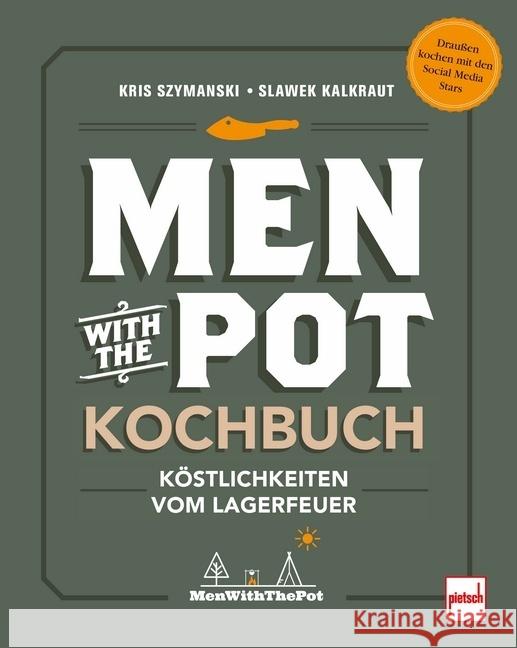 Men with the Pot Kochbuch Kalkraut, Slawek, Szymanski, Kris 9783613509436 Motorbuch Verlag
