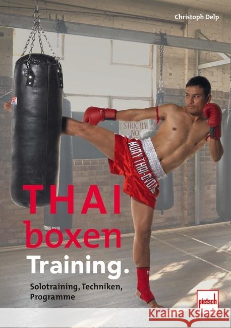 Thaiboxen Training. Delp, Christoph 9783613509665