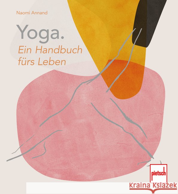 Yoga. Ein Handbuch fürs Leben Annand, Naomi 9783613509870