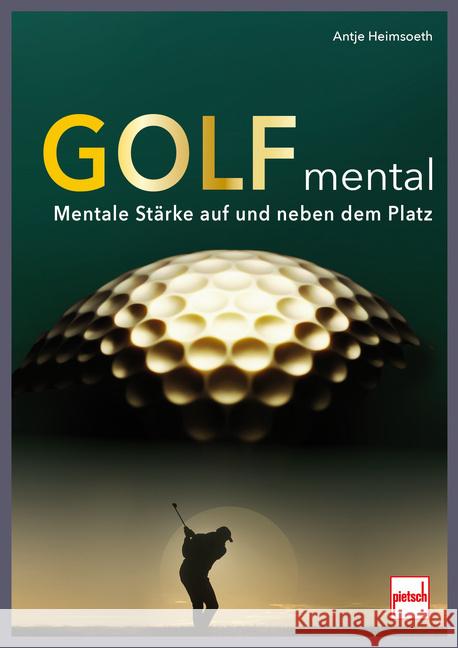 Golf mental Heimsoeth, Antje 9783613510036 Motorbuch Verlag