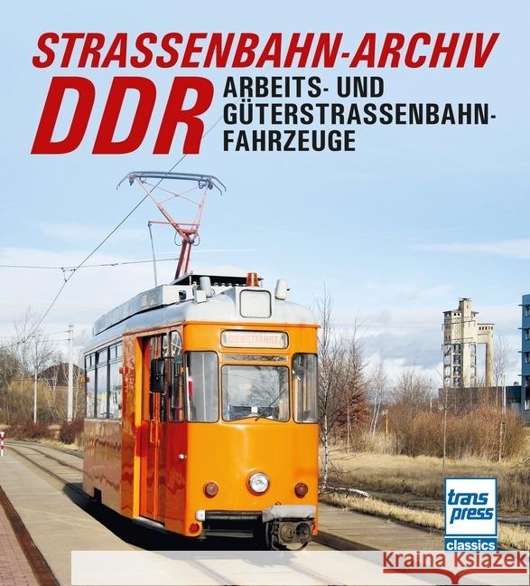 Straßenbahn-Archiv DDR Bauer, Gerhard, Wiegard, Hans 9783613716346