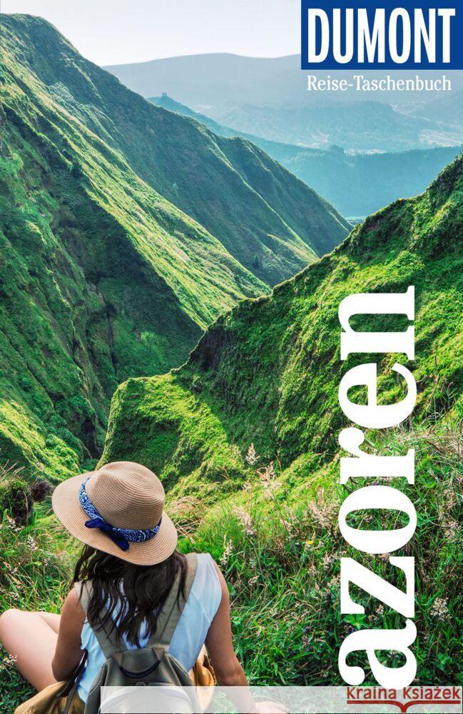 DuMont Reise-Taschenbuch Reiseführer Azoren Lipps, Susanne 9783616007755 DuMont Reiseverlag