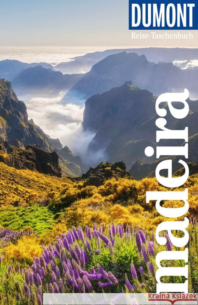 DUMONT Reise-Taschenbuch Reiseführer Madeira Lipps, Susanne 9783616007946 DUMONT Reise ein Imprint von MAIRDUMONT