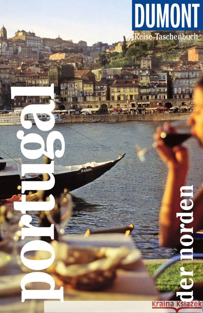 DUMONT Reise-Taschenbuch Reiseführer Portugal, Der Norden Strohmaier, Jürgen 9783616007960