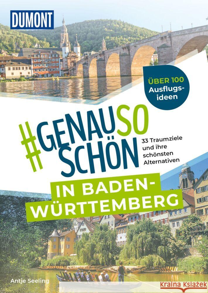 DuMont #genausoschön in Baden-Württemberg Seeling, Antje 9783616031583 DuMont Reiseverlag