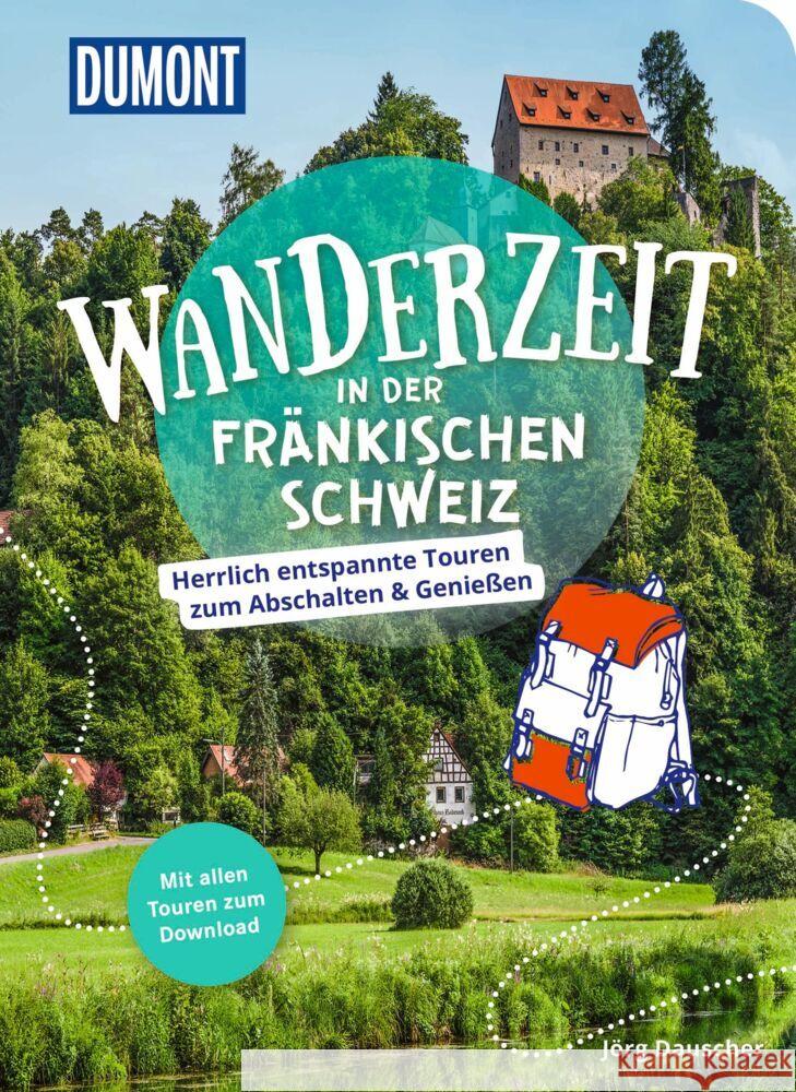 DuMont Wanderzeit in der Fränkischen Schweiz Dauscher, Jörg 9783616032696