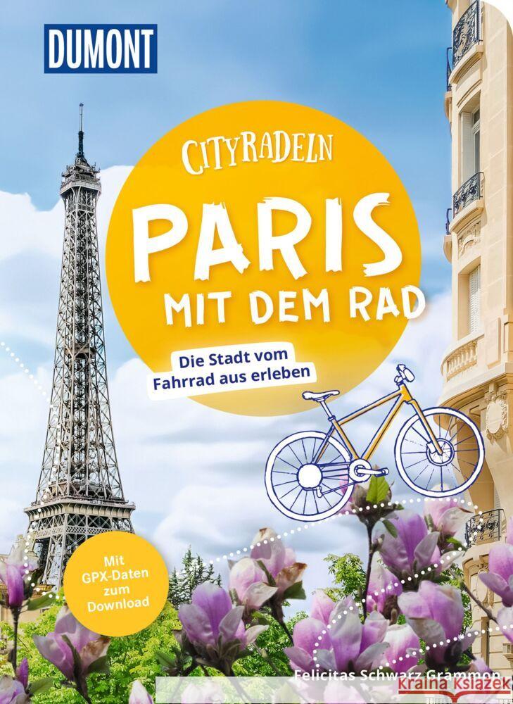 DuMont Cityradeln Paris mit dem Rad Schwarz Grammon, Felicitas 9783616032856