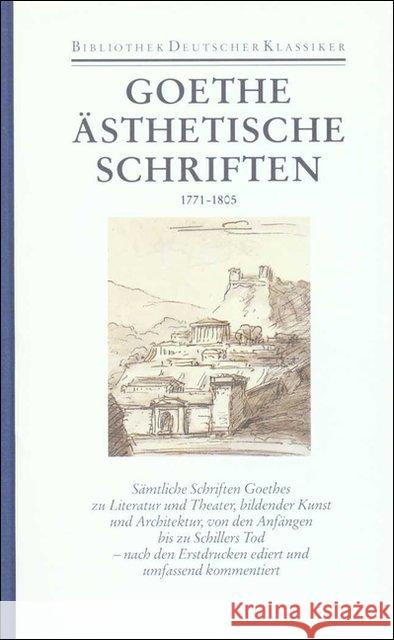 Ästhetische Schriften 1771-1805 : Hrsg. v. Friedmar Apel Goethe, Johann W. von   9783618603801 Deutscher Klassiker Verlag