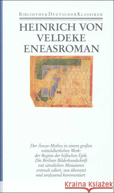 Eneasroman : Die Berliner Bilderhandschrift mit Übersetzung und Kommentar. Z. Tl. in mittelhochdtsch. Sprache. Mit e. Aufsatz v. Dorothea u. Peter Diemer. Hrsg. v. Hans Fromm Heinrich von Veldeke   9783618660408 Deutscher Klassiker Verlag