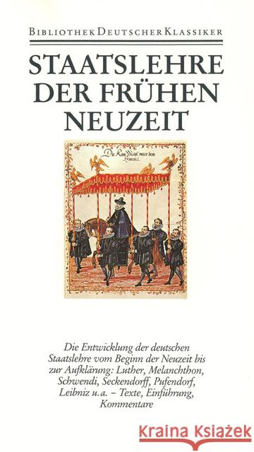 Staatslehre der frühen Neuzeit : Meist Latein.-Dtsch. Hammerstein, Notker   9783618667605