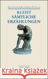 Sämtliche Erzählungen : Anekdoten, Gedichte, Schriften Kleist, Heinrich von Müller-Salget, Klaus  9783618680055