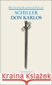 Don Karlos : Text und Kommentar Schiller, Friedrich von Kluge, Gerhard  9783618680352 Deutscher Klassiker Verlag