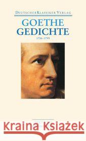 Gedichte 1756-1799 : Text und Kommentar Goethe, Johann W. von Eibl, Karl  9783618680444 Deutscher Klassiker Verlag