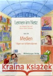 Medien - Träger von Informationen : Mit 20 Kopiervorlagen Datz, Margret; Schwabe, Rainer W. 9783619116102 Mildenberger