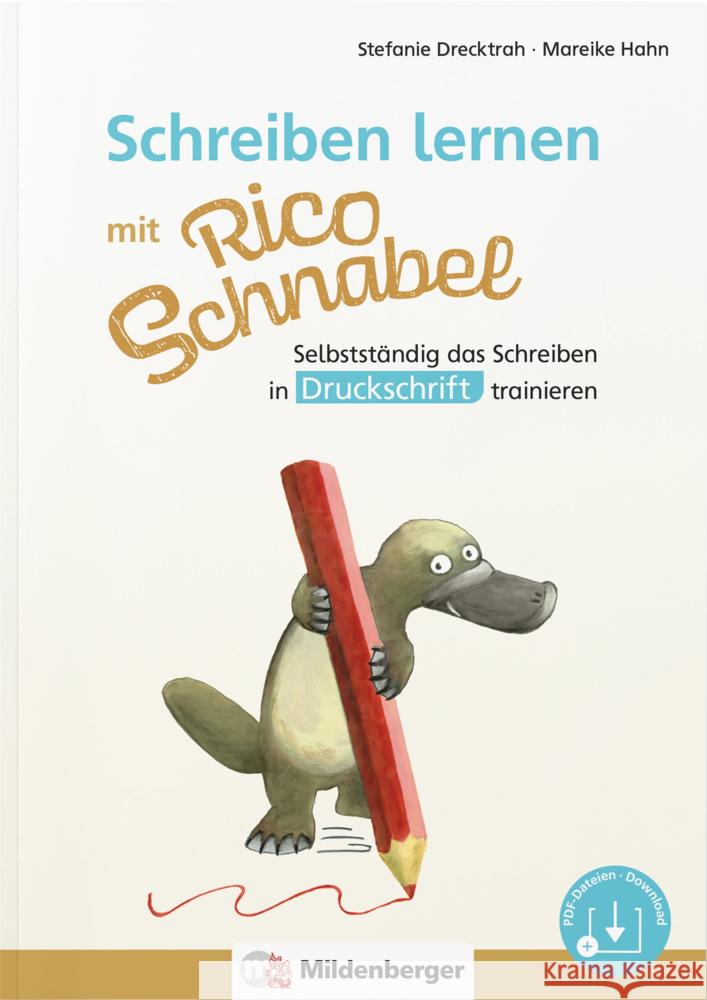 Schreiben lernen mit Rico Schnabel, Druckschrift Drecktrah, Stefanie, Hahn, Mareike 9783619120413 Mildenberger