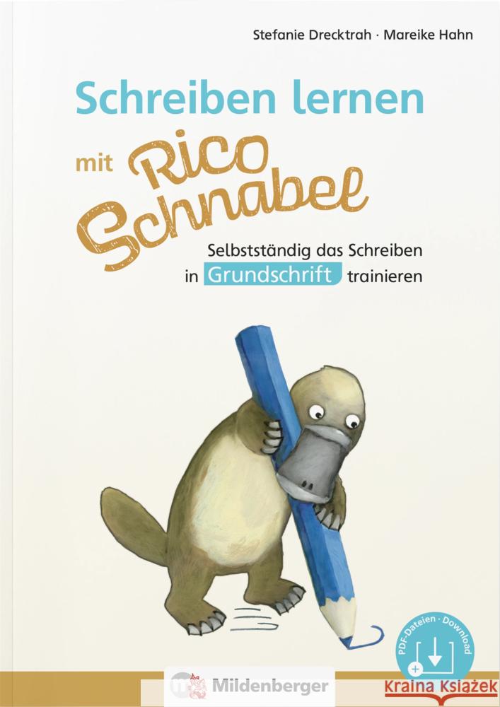 Schreiben lernen mit Rico Schnabel, Grundschrift Drecktrah, Stefanie, Hahn, Mareike 9783619120420 Mildenberger