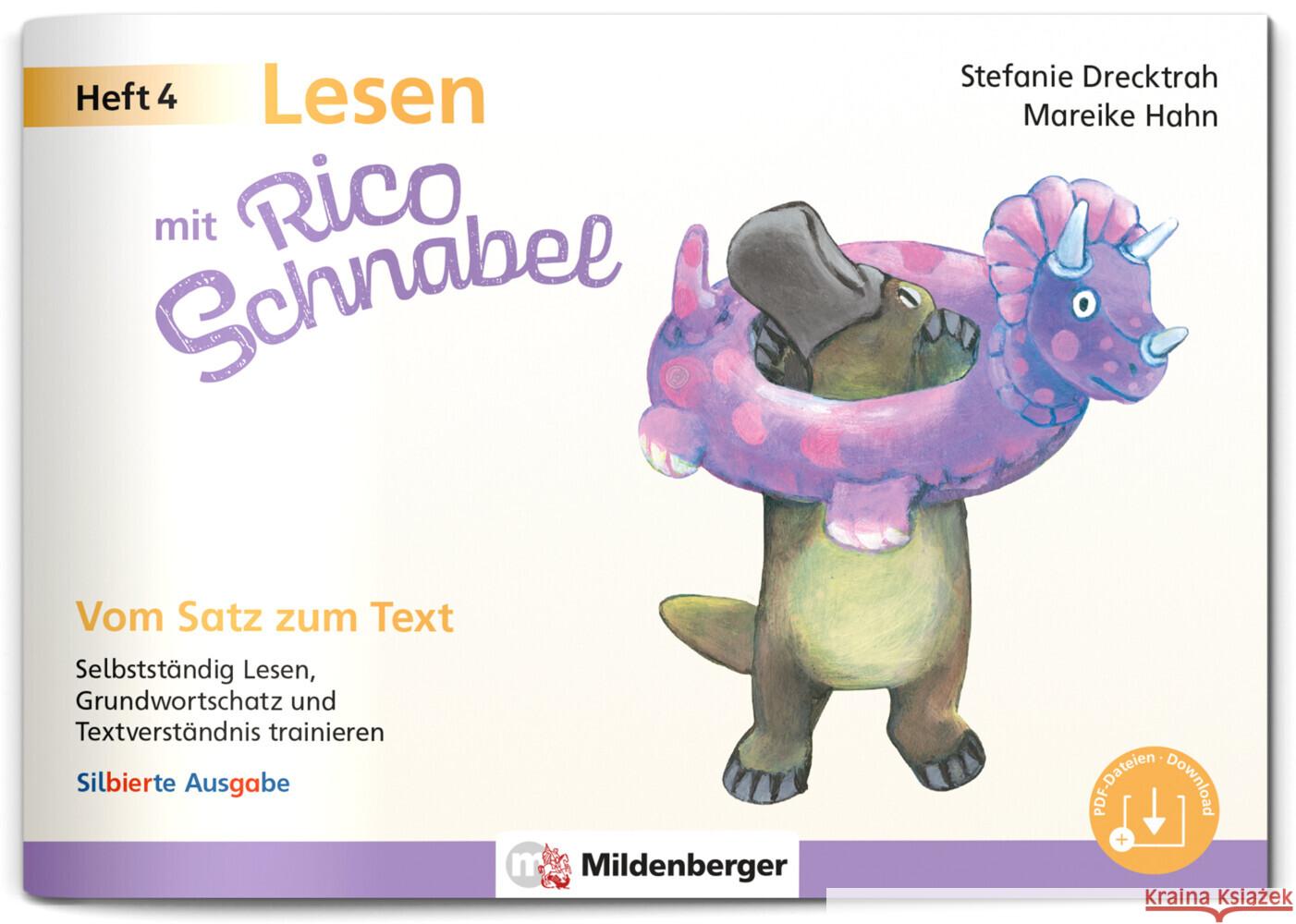 Lesen mit Rico Schnabel, Heft 4: Vom Satz zum Text - silbierte Ausgabe Drecktrah, Stefanie, Hahn, Mareike 9783619120642 Mildenberger