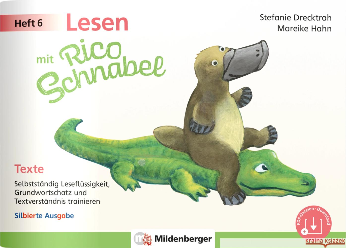 Lesen mit Rico Schnabel, Heft 6: Texte - silbierte Ausgabe Drecktrah, Stefanie, Hahn, Mareike 9783619120666 Mildenberger