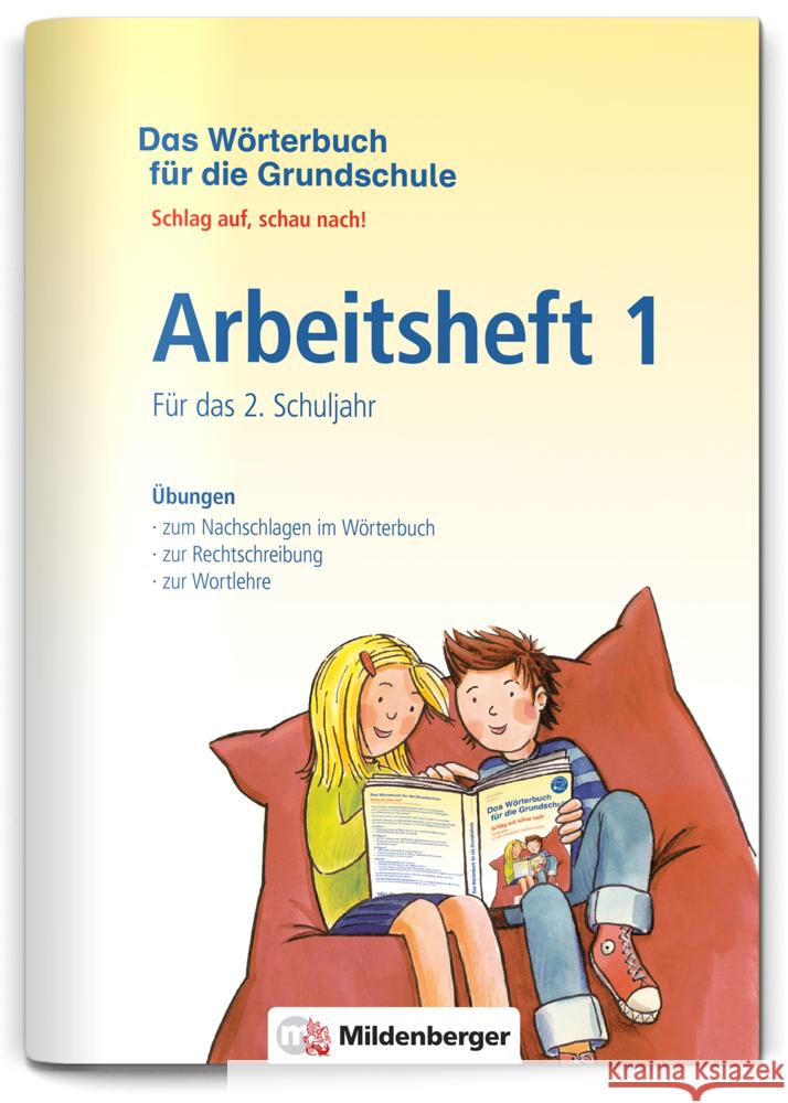 Das Wörterbuch für die Grundschule - Arbeitsheft 1 · Für das 2. Schuljahr Wetter, Edmund, Wetter, Ute 9783619141319 Mildenberger
