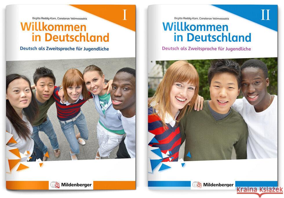 Willkommen in Deutschland - Deutsch als Zweitsprache für Jugendliche I und II, 2 Teile Reddig-Korn, Birgitta, Velimvassakis, Constanze 9783619141739