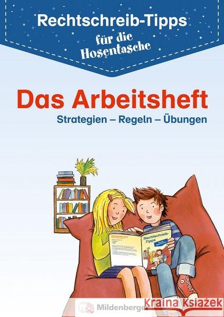 Rechtschreib-Tipps für die Hosentasche - Das Arbeitsheft : 4. Schuljahr/Übergang Sek. I Fedke, Karl; Wetter, Ute 9783619141951 Mildenberger