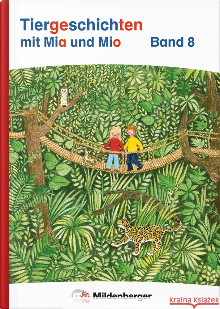 Tiergeschichten mit Mia und Mio Neubearbeitung - Band 8 Erdmann, Bettina 9783619146680