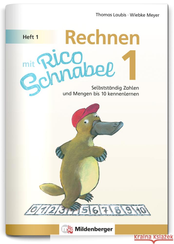 Rechnen mit Rico Schnabel 1, Heft 1 - Die Zahlen bis 10 Meyer, Wiebke, Laubis, Thomas 9783619154005 Mildenberger