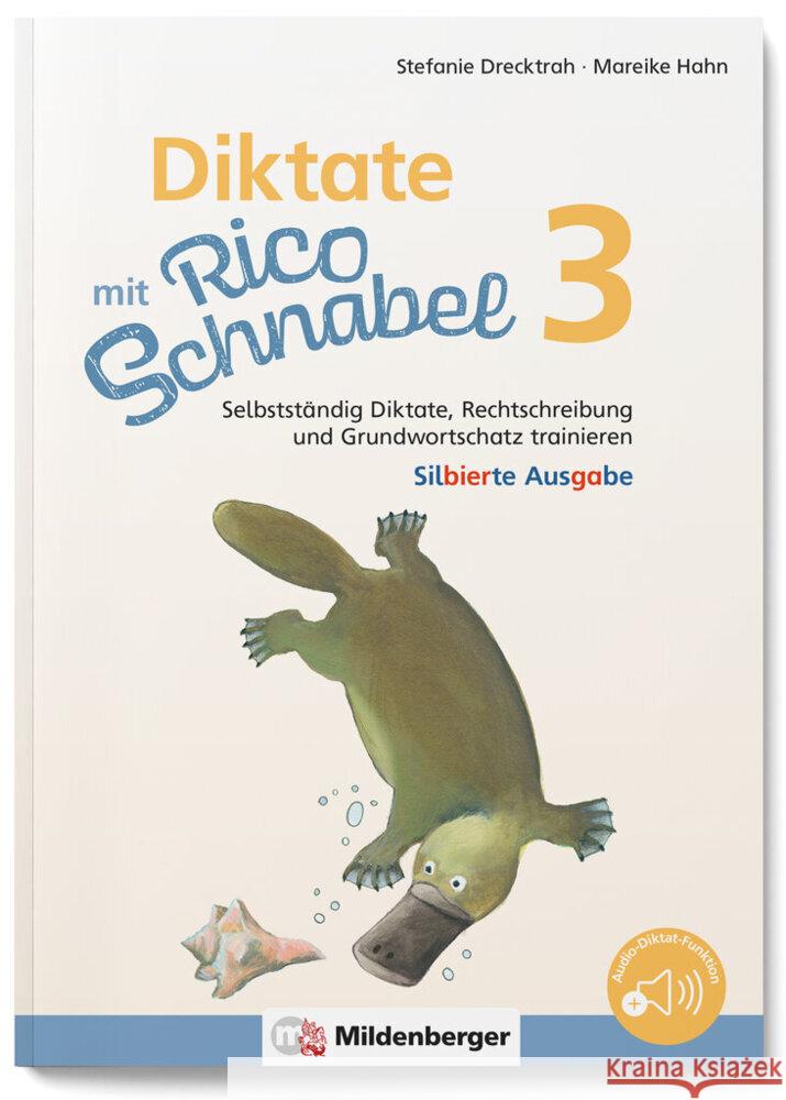 Diktate mit Rico Schnabel, Klasse 3 - silbierte Ausgabe Drecktrah, Stefanie, Hahn, Mareike 9783619320455